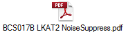 BCS017B LKAT2 NoiseSuppress.pdf
